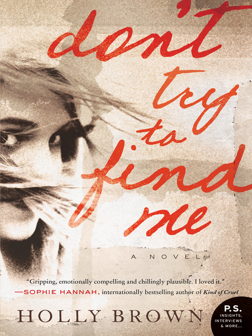 Title details for Don't Try to Find Me by Holly Brown - Wait list